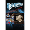 Believing a Man Can Fly: Memories of a Life in Special Effects and Film (hardback)