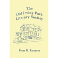 The Old Irving Park Literary Society