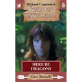Here Be Dragons: from Richard Carpenter's Robin of Sherwood