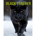Black Panther: Fun and Educational Book for Kids with Amazing Facts and Pictures