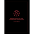 The Grimoire of The Rose that blooms in The Night: Grimorium sub Rosa Nocturna