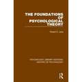 The Foundations of Psychological Theory