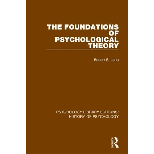 The Foundations of Psychological Theory