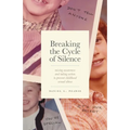 Breaking the Cycle of Silence: Raising Awareness and Taking Action to Prevent Childhood Sexual Abuse