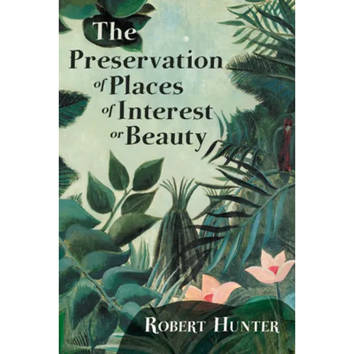 The Preservation of Places of Interest or Beauty