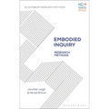 Embodied Inquiry: Research Methods