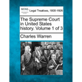 The Supreme Court in United States history. Volume 1 of 3