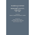 Marriage Bonds of Bedford County, Virginia, 1755-1800