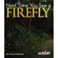 Next Time You See a Firefly