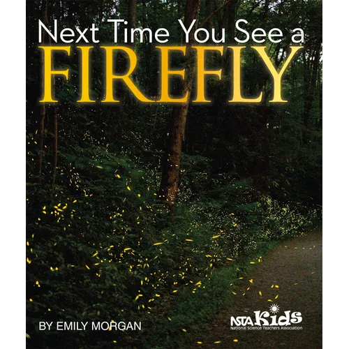 Next Time You See a Firefly