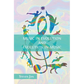 Music in Evolution and Evolution in Music