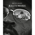 Devin Allen: Baltimore