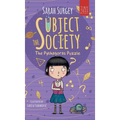 The Subject Society - The Pythagoras Puzzle: A STEM, Arts and Friendship Mystery for Young Readers