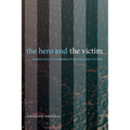 The Hero and the Victim: Narratives of Criminality in Iraq War Fiction