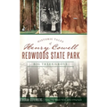 Historic Tales of Henry Cowell Redwoods State Park: Big Trees Grove