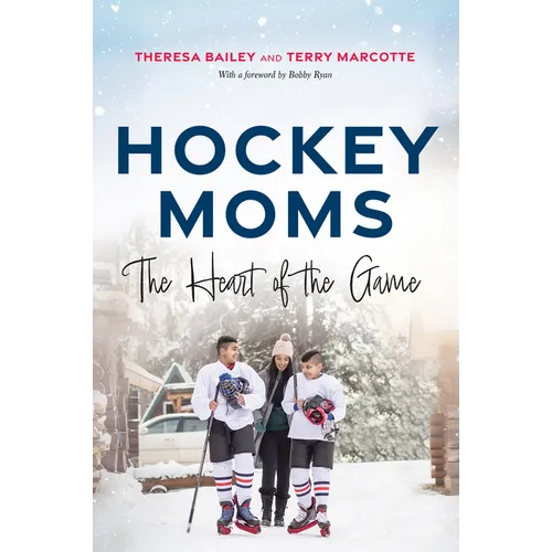Hockey Moms: The Heart of the Game