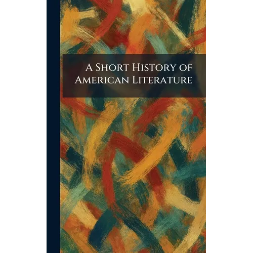 A Short History of American Literature