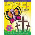 Every Day of Lent: A Book of Activities for Children--Cycle a