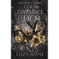 Cour d'avarice et d'or