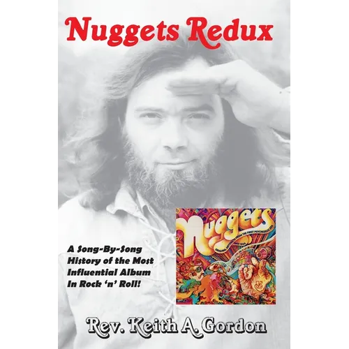 Nuggets Redux: A Song-By-Song History of the Most Influential Album In Rock 'n' Roll!