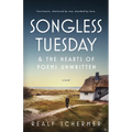 Songless Tuesday & The Hearts of Poems Unwritten