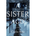 A Sister Ago