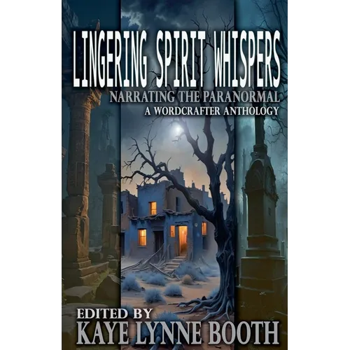 Lingering Spirit Whispers