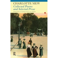 Collected Poems and Selected Prose of Charlotte Mew