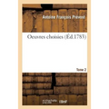 Oeuvres Choisies. Tome 2