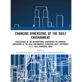 i-Converge: Changing Dimensions of the Built Environment: Proceedings of the International Conference on Changing Dimensions of the Built Environment