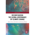 Reconfiguring the Global Governance of Climate Change