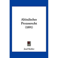 Altindisches Prozessrecht (1891)