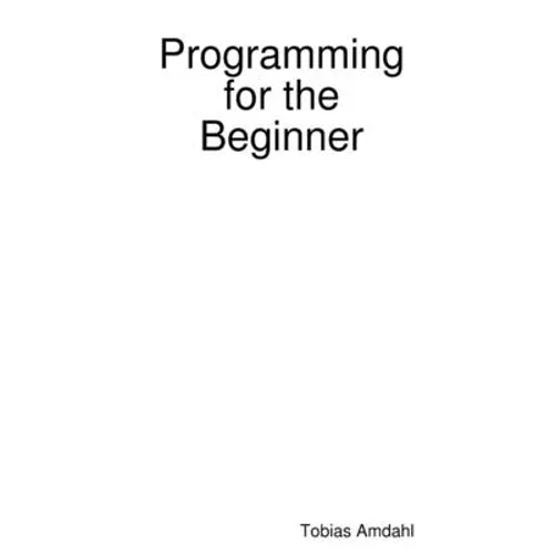 Programming for the Beginner