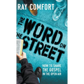 The Word on the Street: How to Share The Gospel In The Open Air