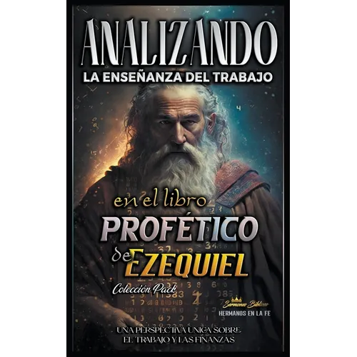 Analizando la Enseñanza del Trabajo en el Libro Profético de Ezequiel