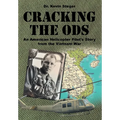 Cracking the ODs: An American Helicopter Pilot's Story from the Vietnam War