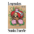 Leyendas de la Santa Muerte