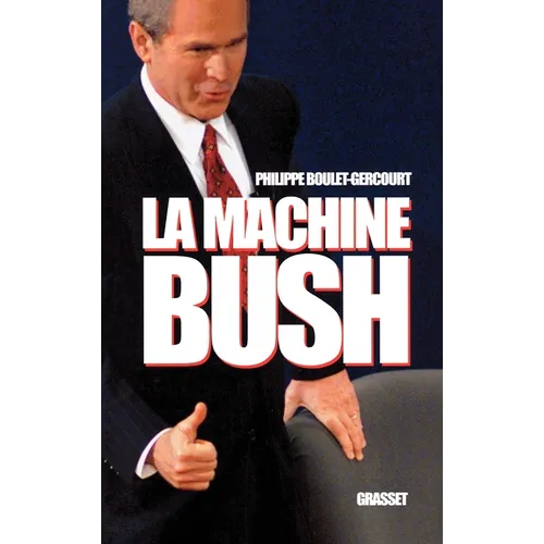 La machine Bush
