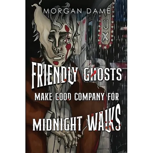 Friendly Ghosts Make Good Company for Midnight Walks