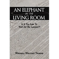 An Elephant in the Living Room: Is It Too Late To "Kill All The Lawyers"?