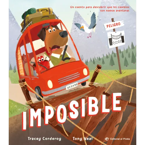 Imposible / Impossible! (Spanish Edition): ¡Descubre Que NADA Es Imposible! Libro Para Afrontar Los Cambios. Para Niños Y Niñas a Partir de 3 Años. (S