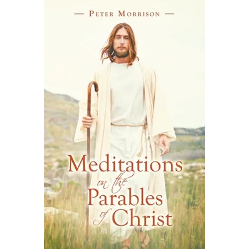 Meditations on the Parables of Christ