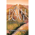 The Path of Love: The More Excellent Way