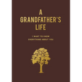 A Grandfather's Life: I Want to Know Everything about You