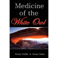 Medicine of the White Owl