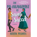 The Mis-Arrangement of Sana Saeed