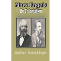 Marx Engles: On Colonialism