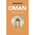 Oman - Culture Smart!: The Essential Guide to Customs & Culture
