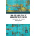 Law and Regulation of Mobile Payment Systems: Issues arising 'post' financial inclusion in Kenya