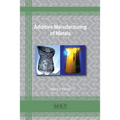 Additive Manufacturing of Metals